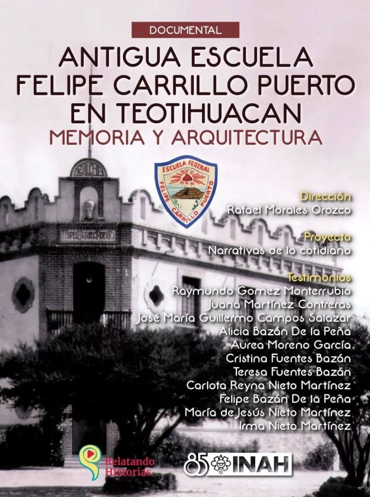 Antigua Escuela Felipe Carrillo Puerto en Teotihuacan, Memoria y Arquitectura