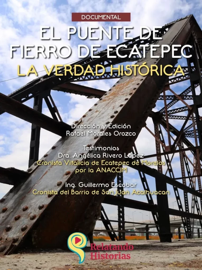 El Puente de Fierro de Ecatepec, la Verdad Histórica