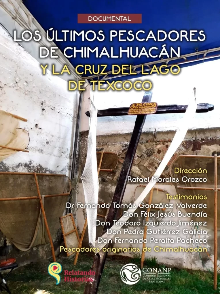 Los últimos pescadores de Chimalhuacán y la Cruz del Lago de Texcoco