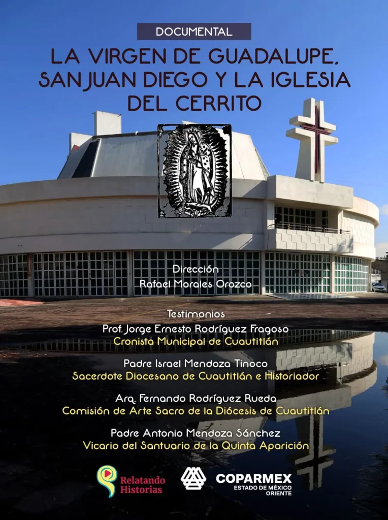 La Virgen de Guadalupe, San Juan Diego y la Iglesia del Cerrito